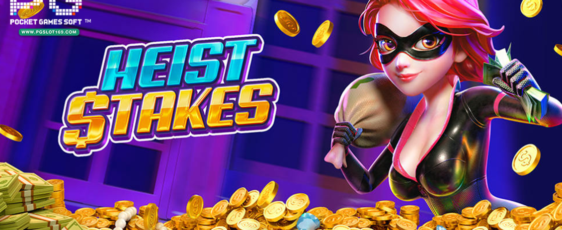 Heist Stakes