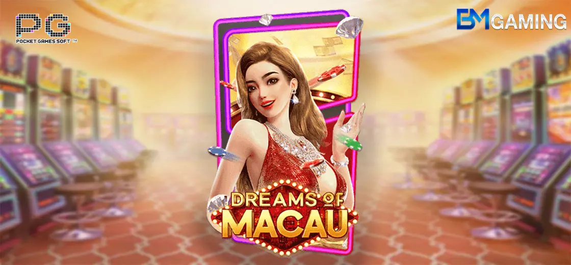 Dream Of Macau